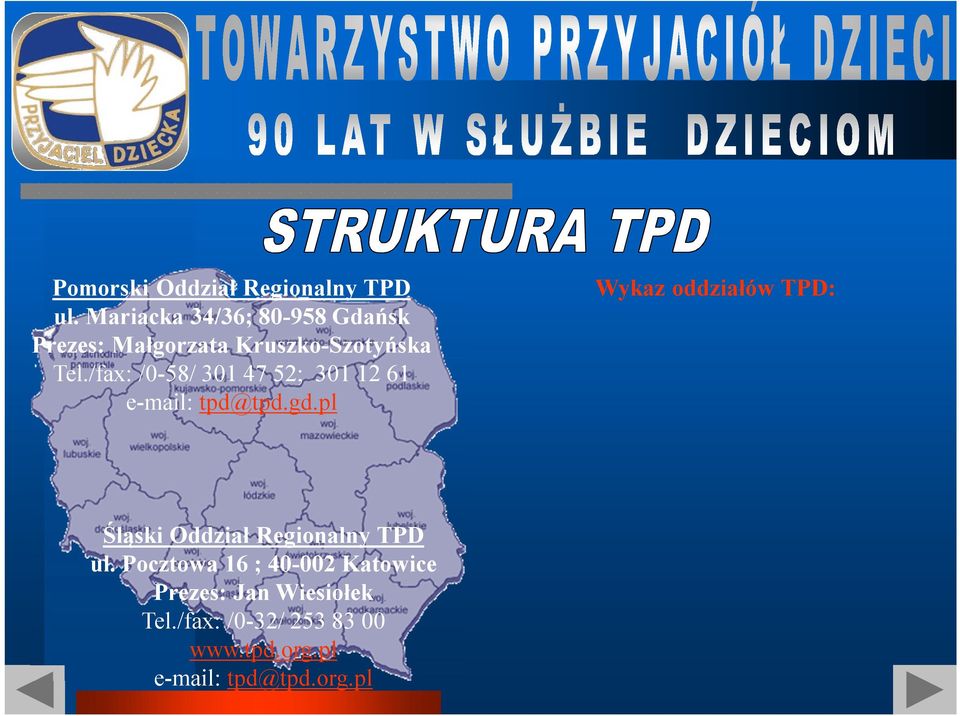 /fax: /0-58/ 301 47 52; 301 12 61 e-mail: tpd@tpd.gd.
