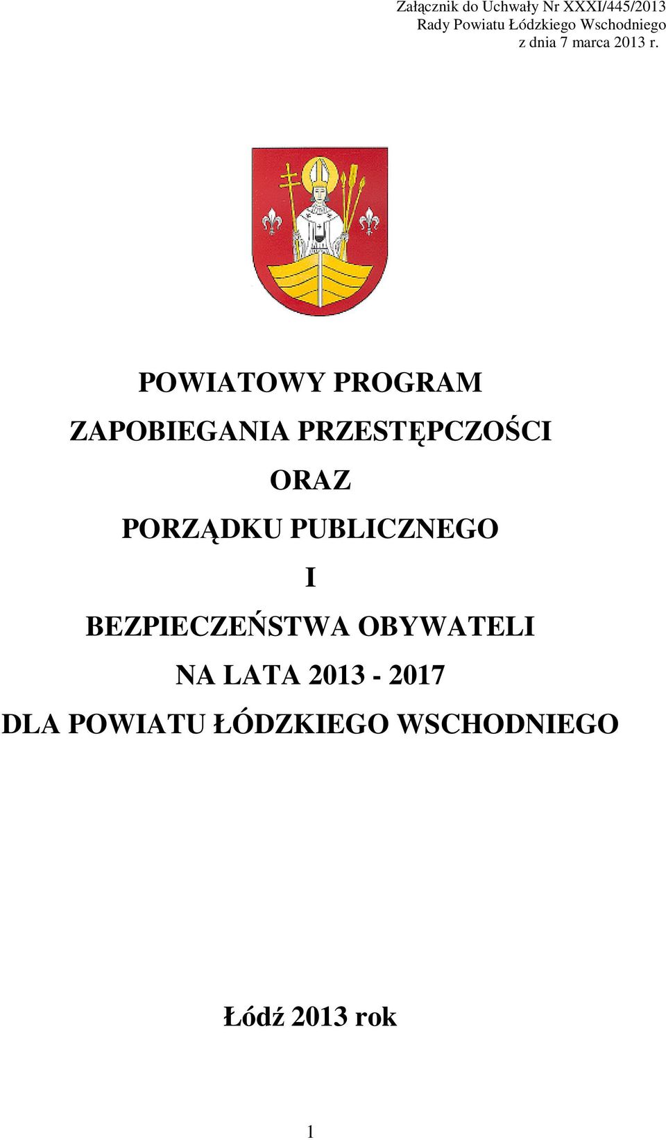 ały Nr XXXI/ /2013 Rady Powiatu Łódzkiego Wschodniego z dnia marca 2013 r.