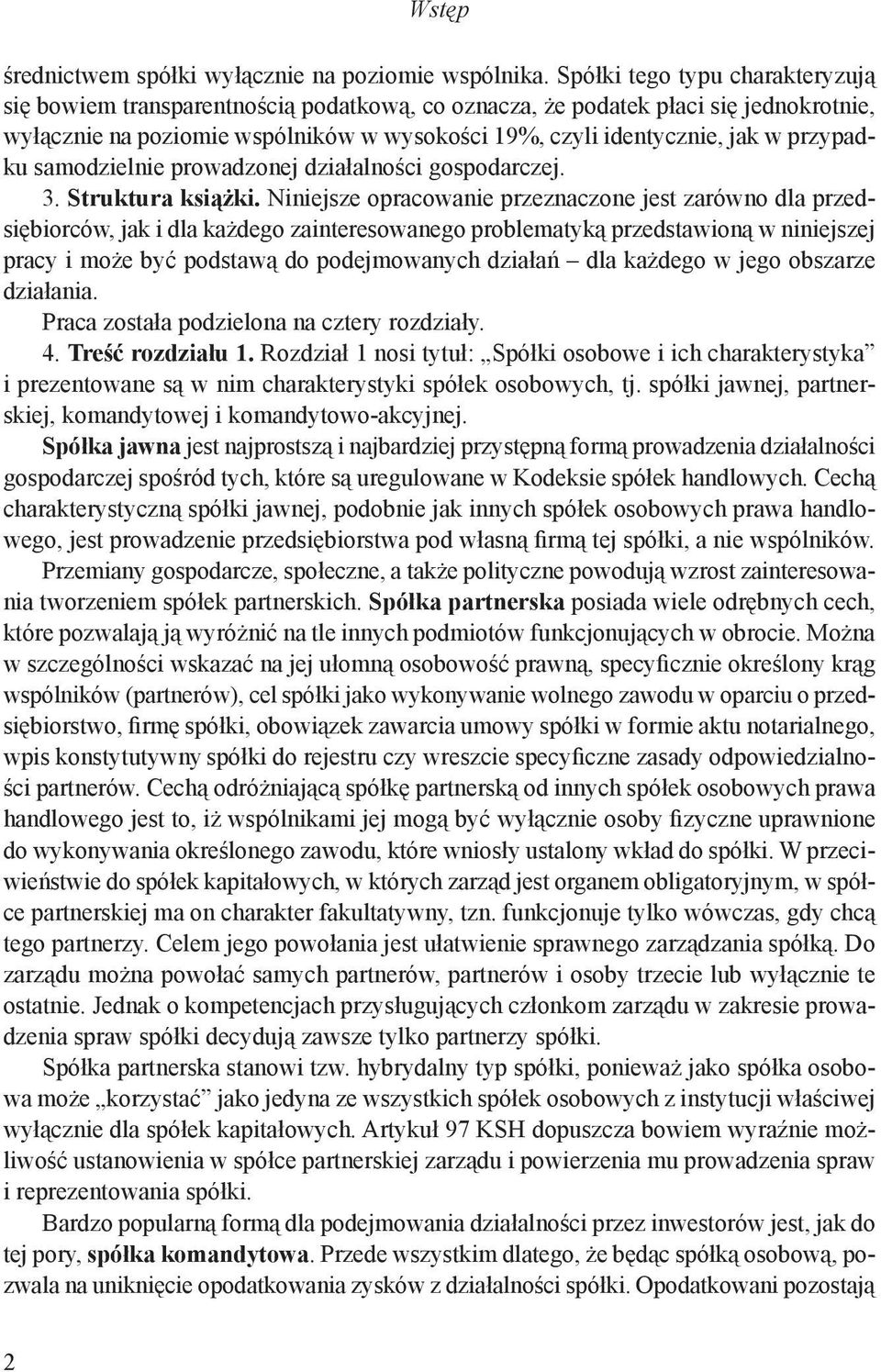 przypadku samodzielnie prowadzonej działalności gospodarczej. 3. Struktura książki.