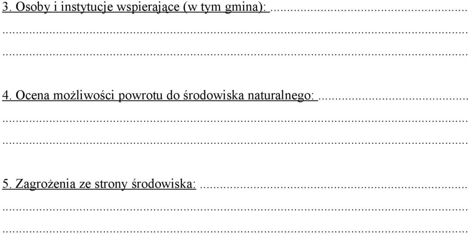 Ocena możliwości powrotu do środowiska