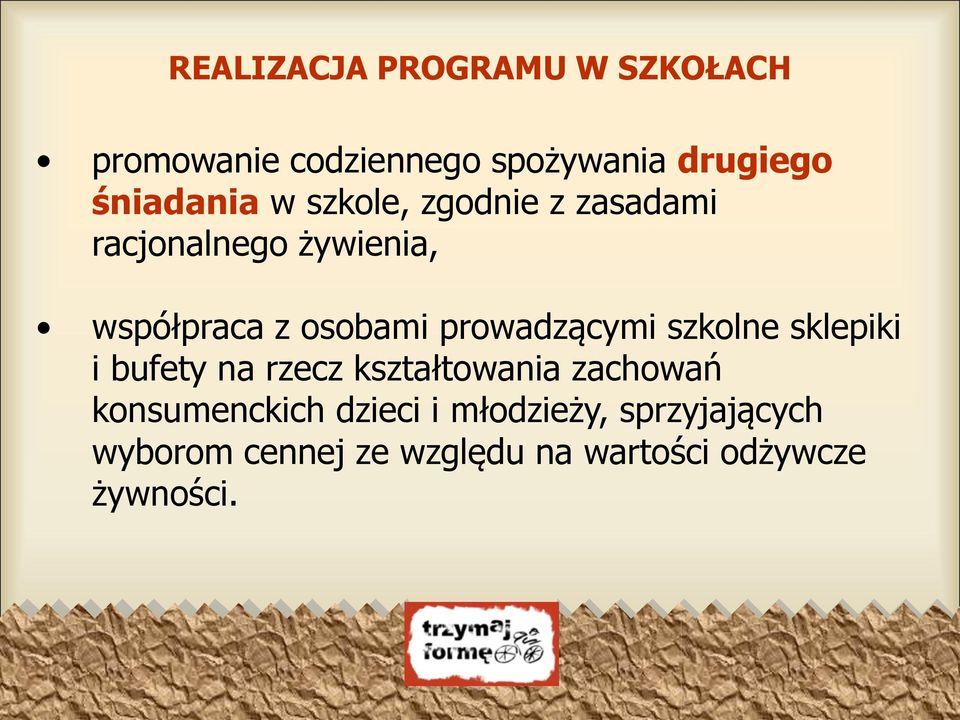 prowadzącymi szkolne sklepiki i bufety na rzecz kształtowania zachowań