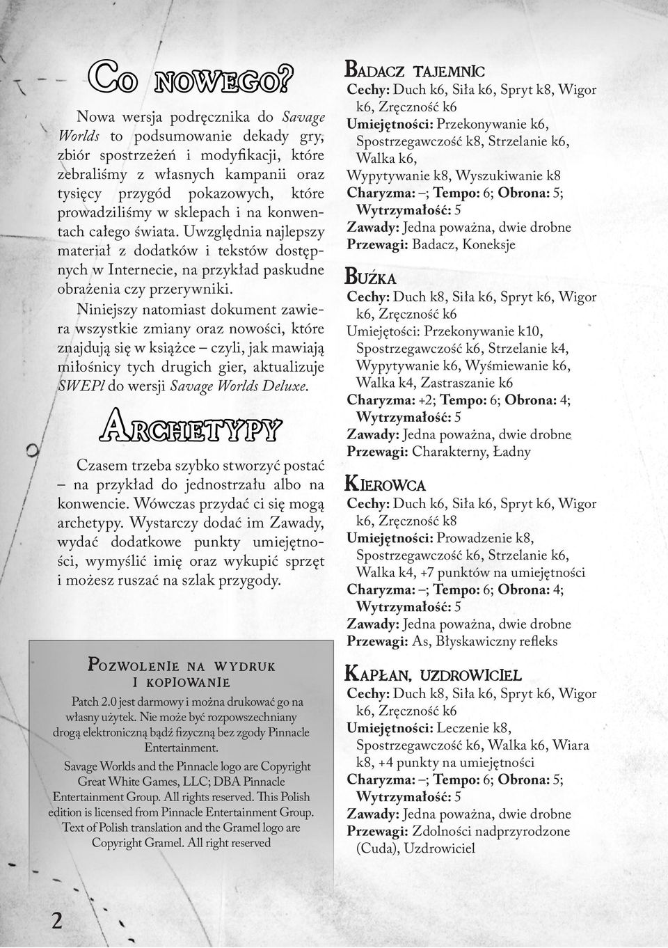 sklepach i na konwentach całego świata. Uwzględnia najlepszy materiał z dodatków i tekstów dostępnych w Internecie, na przykład paskudne obrażenia czy przerywniki.