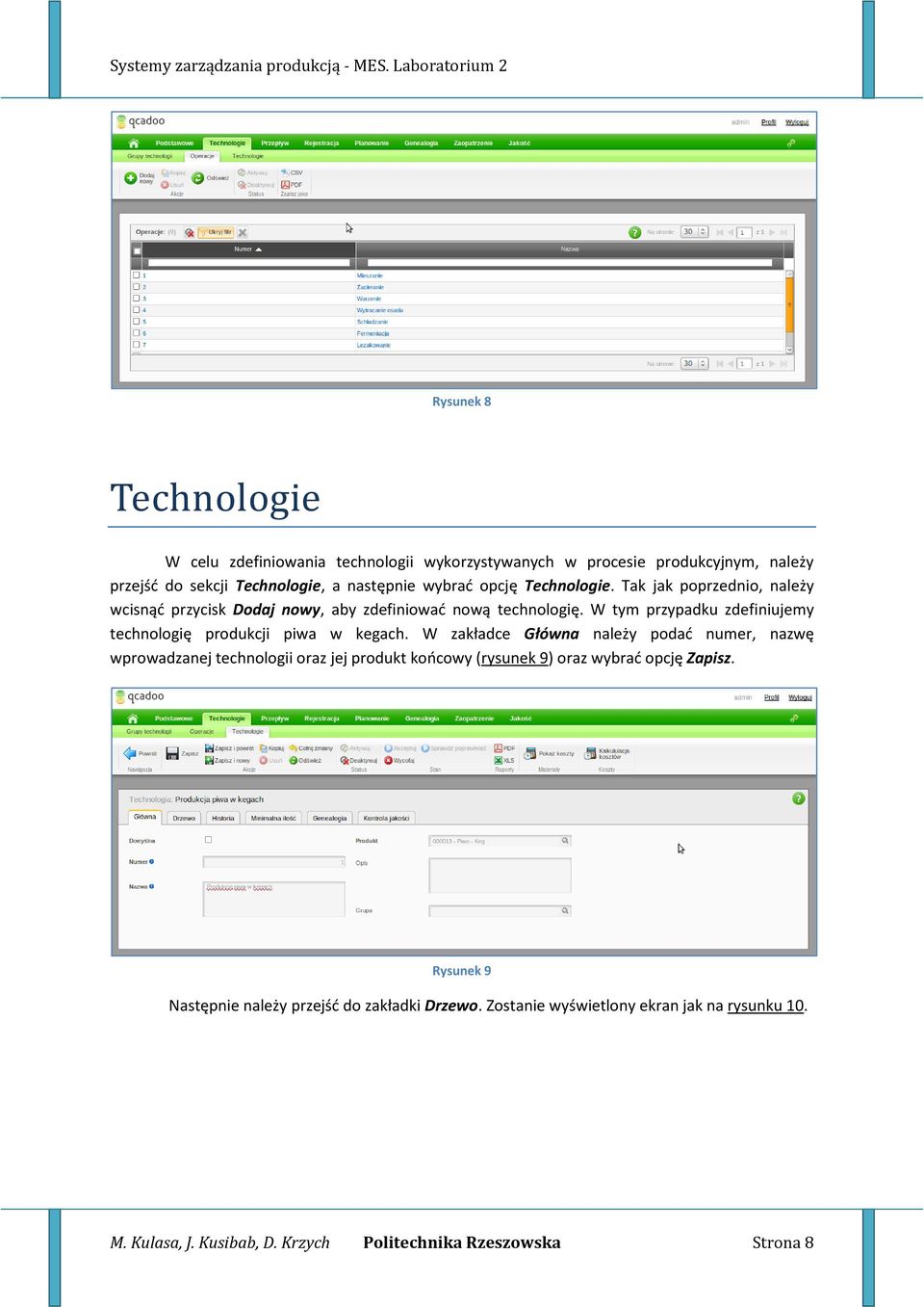 opcję Technologie. Tak jak poprzednio, należy wcisnąć przycisk Dodaj nowy, aby zdefiniować nową technologię.