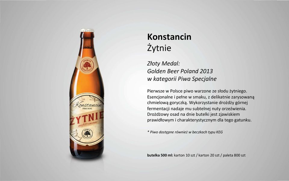 Wykorzystanie drożdży górnej fermentacji nadaje mu subtelnej nuty orzeźwienia.