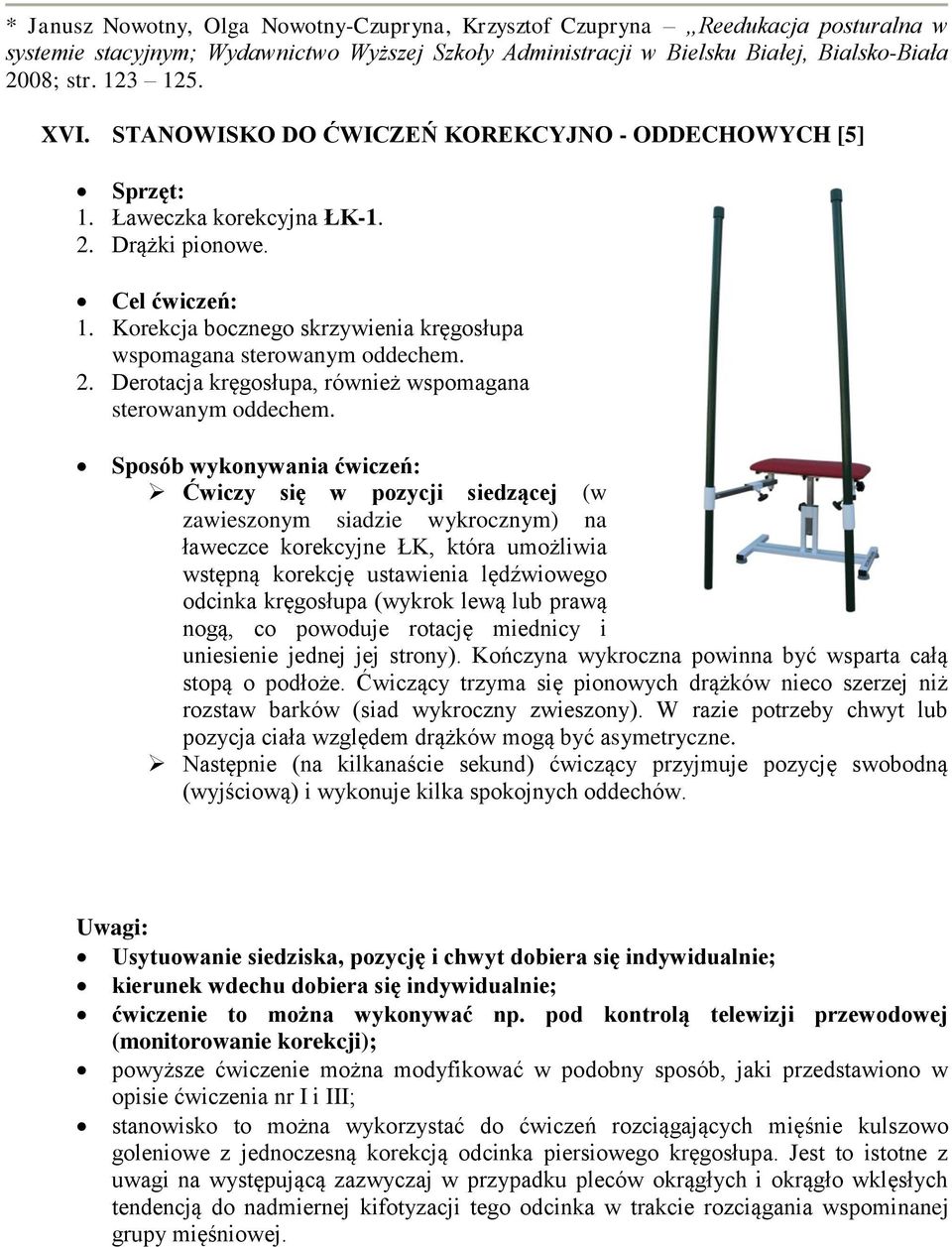 2. Derotacja kręgosłupa, również wspomagana sterowanym oddechem.