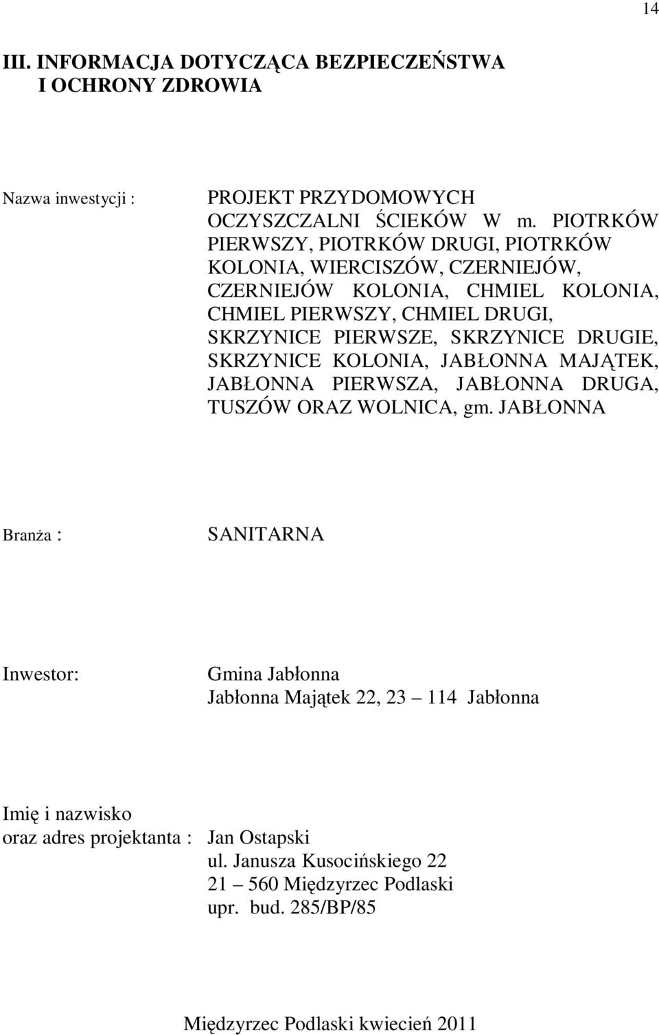 SKRZYNICE DRUGIE, SKRZYNICE KOLONIA, JAB ONNA MAJ TEK, JAB ONNA PIERWSZA, JAB ONNA DRUGA, TUSZÓW ORAZ WOLNICA, gm.