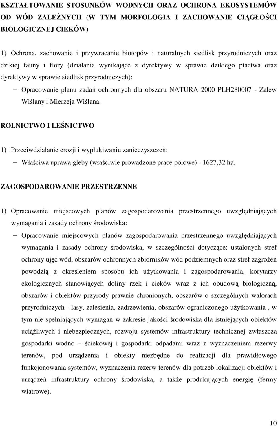 dla obszaru NATURA 2000 PLH280007 - Zalew Wiślany i Mierzeja Wiślana.