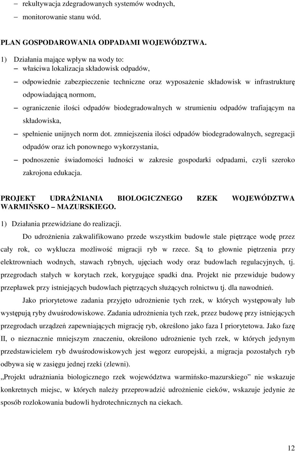 ilości odpadów biodegradowalnych w strumieniu odpadów trafiającym na składowiska, spełnienie unijnych norm dot.