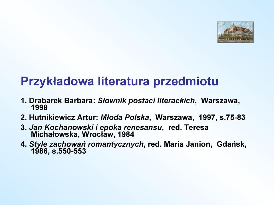 Hutnikiewicz Artur: Młoda Polska, Warszawa, 1997, s.75-83 3.