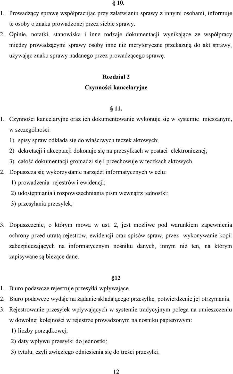 prowadzącego sprawę. Rozdział 2 Czynności kancelaryjne 11