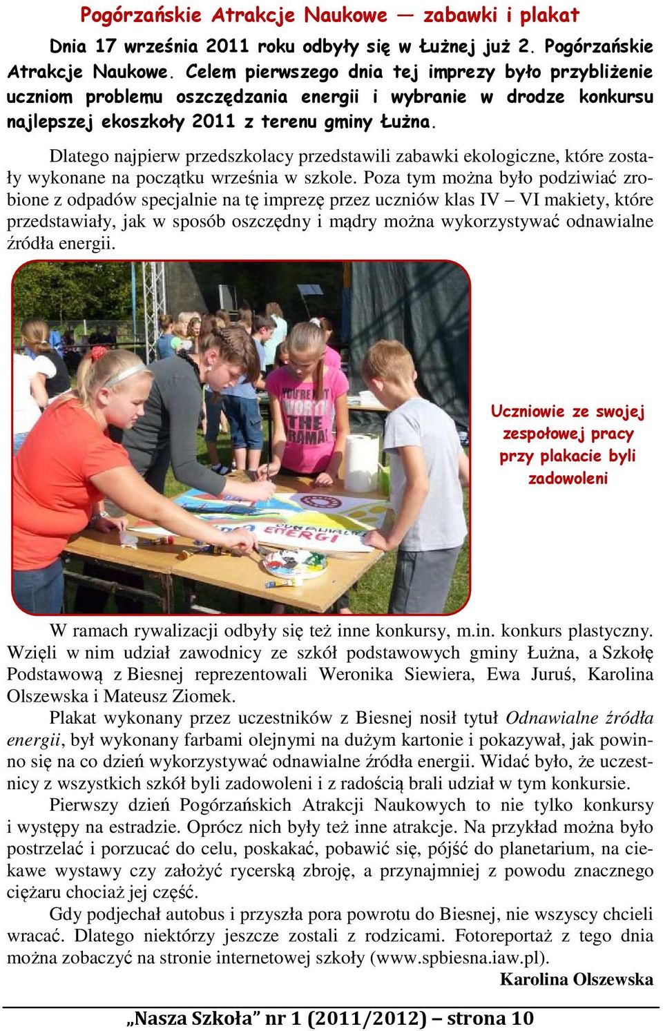 . Dlatego najpierw przedszkolacy przedstawili zabawki ekologiczne, które zostały wykonane na początku września w szkole.