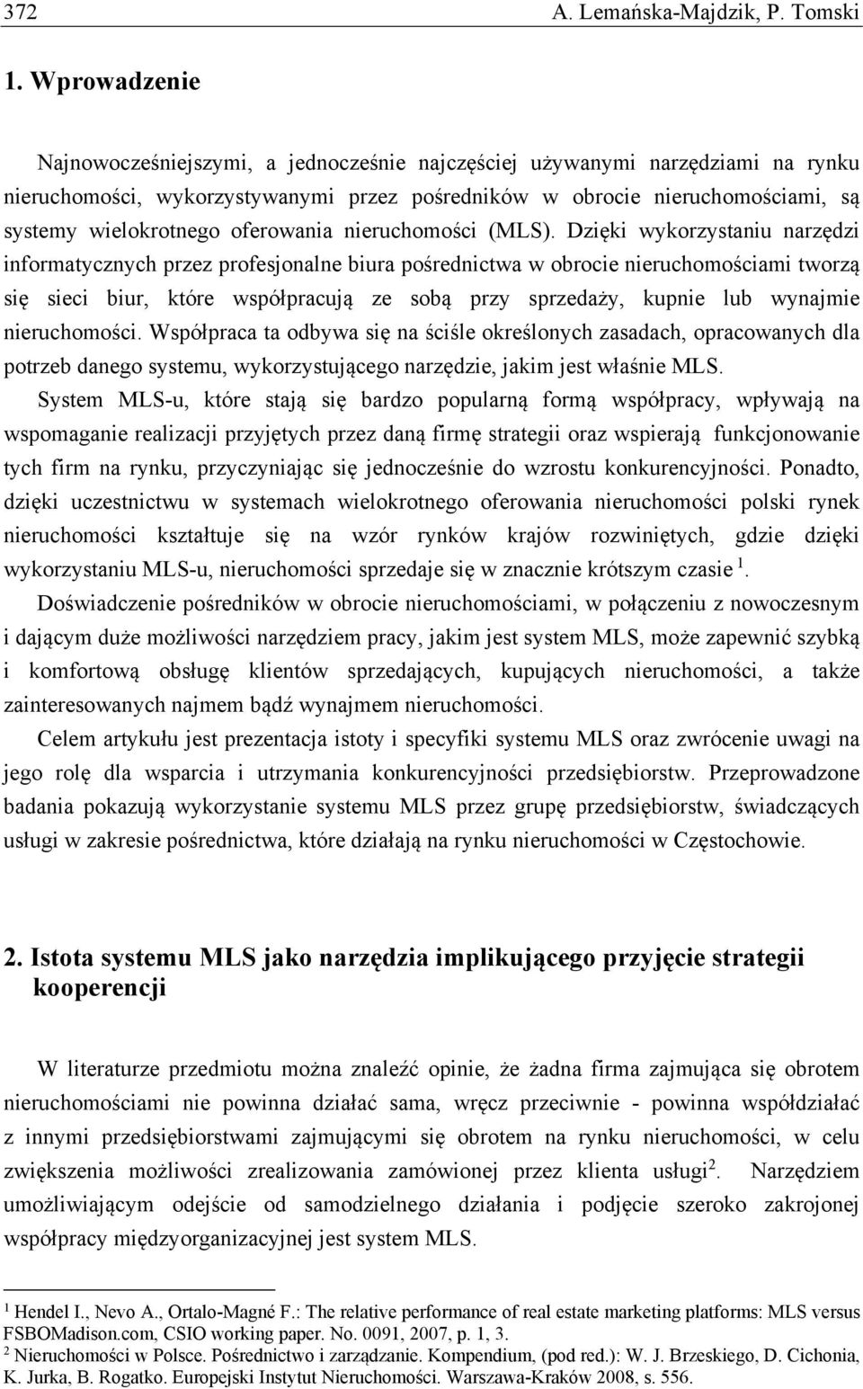 oferowania nieruchomości (MLS).