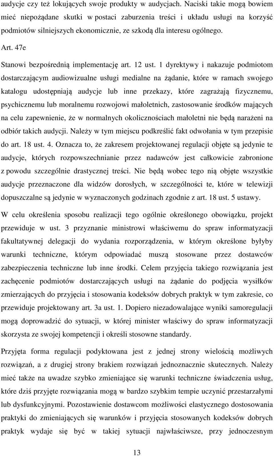 47e Stanowi bezpośrednią implementację art. 12 ust.