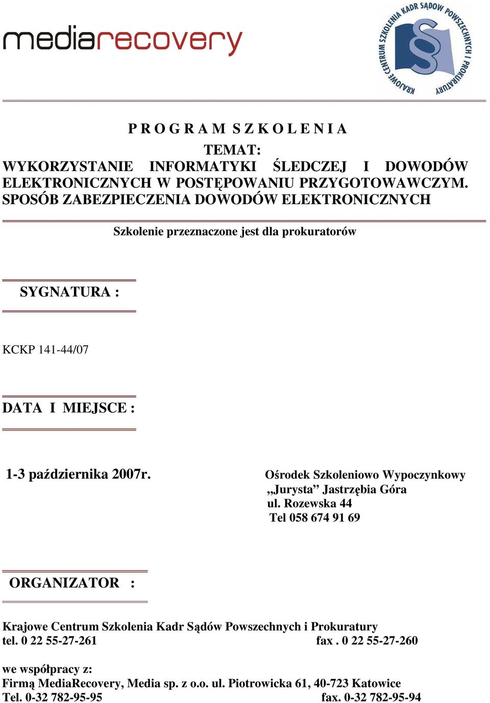 Ośrodek Szkoleniowo Wypoczynkowy Jurysta Jastrzębia Góra ul.