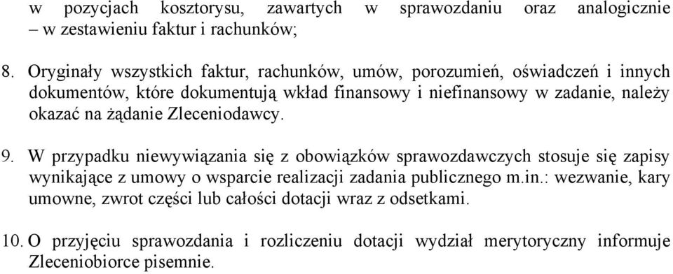 należy okazać na żądanie Zleceniodawcy. 9.