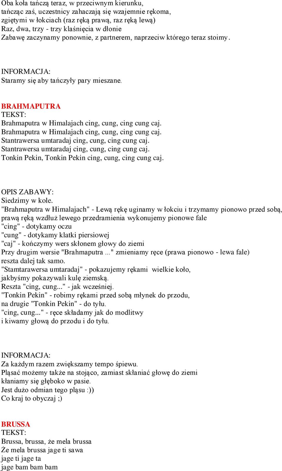 Brahmaputra w Himalajach cing, cung, cing cung caj. Stantrawersa umtaradaj cing, cung, cing cung caj. Stantrawersa umtaradaj cing, cung, cing cung caj. Tonkin Pekin, Tonkin Pekin cing, cung, cing cung caj.