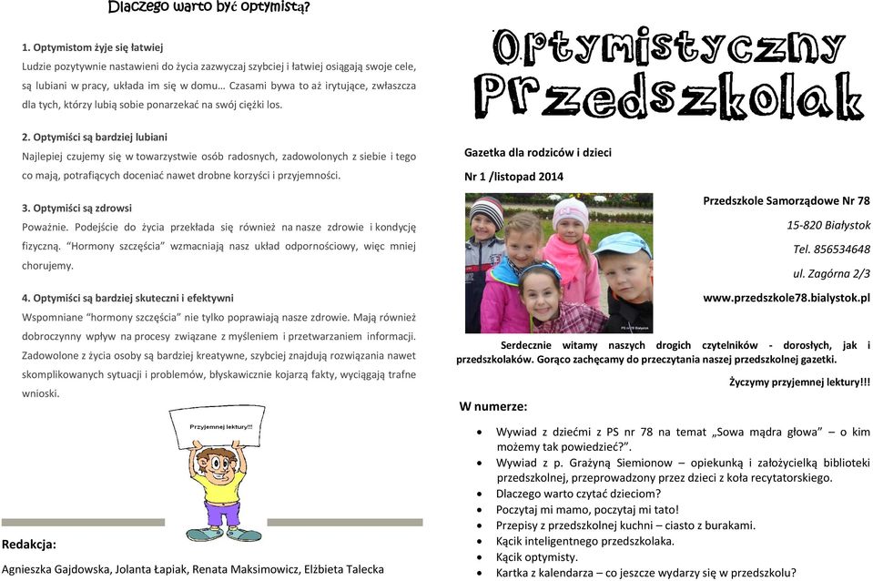 dla tych, którzy lubią sobie ponarzekać na swój ciężki los. Optymistyczny Przedszkolak 2.
