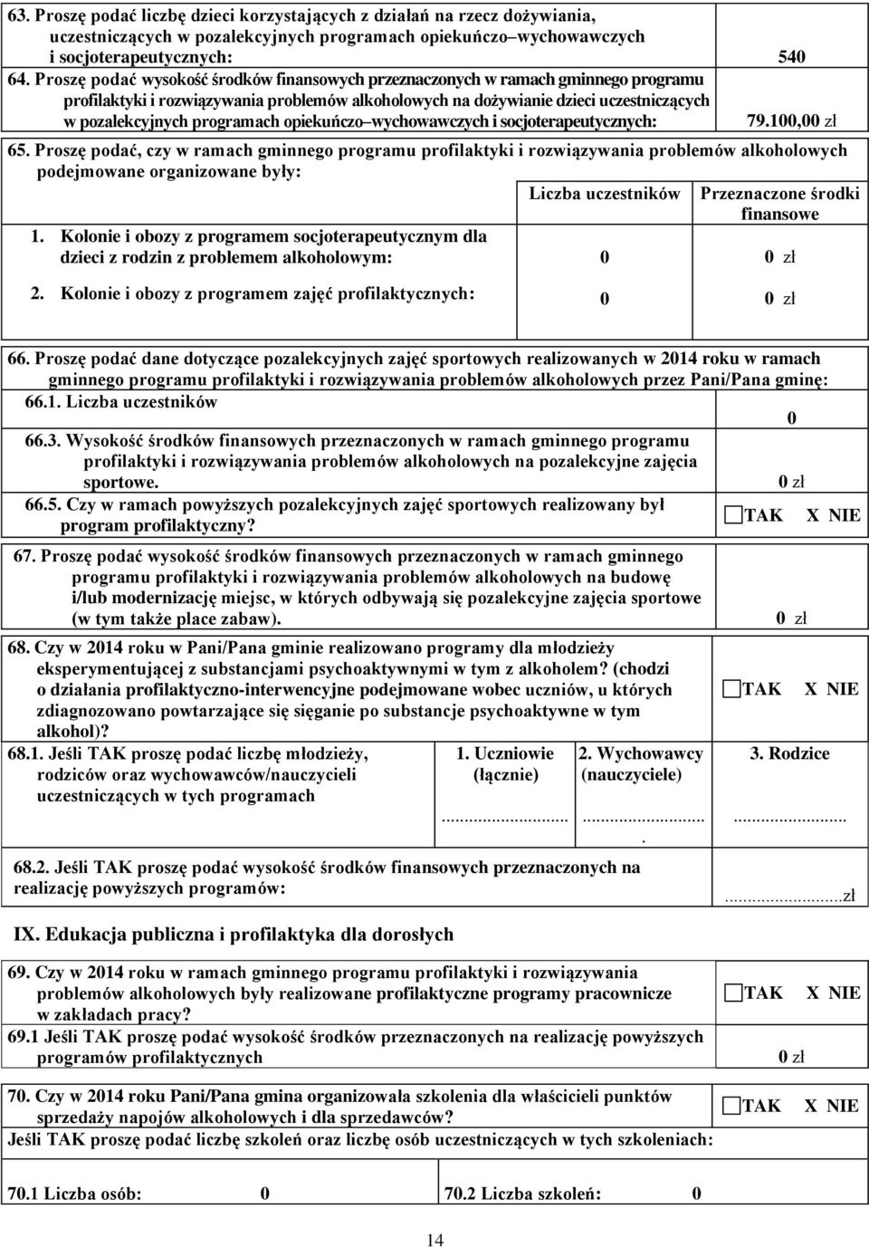 programach opiekuńczo wychowawczych i socjoterapeutycznych: 79.1, zł 65.