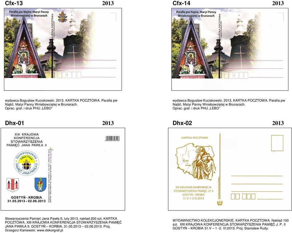 i druk PHU LEBO Dhx-01 2013 Dhx-02 2013 Stowarzyszenie Pamięć Jana Pawła II, luty 2013, nakład 200 szt. KARTKA POCZTOWA.