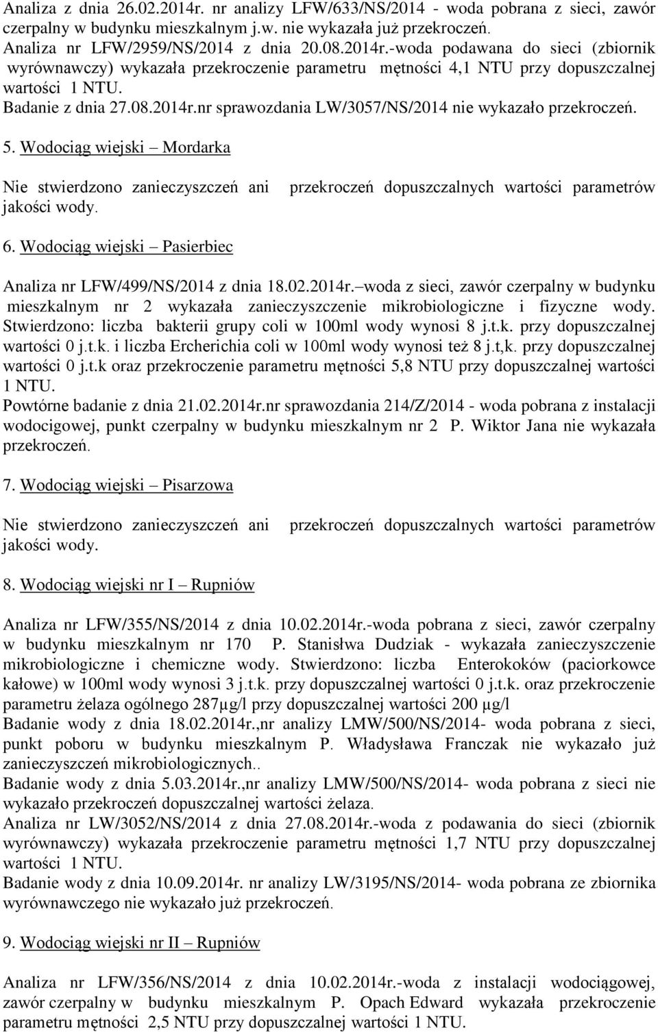 przekroczeń dopuszczalnych wartości parametrów 6. Wodociąg wiejski Pasierbiec Analiza nr LFW/499/NS/2014 z dnia 18.02.2014r.