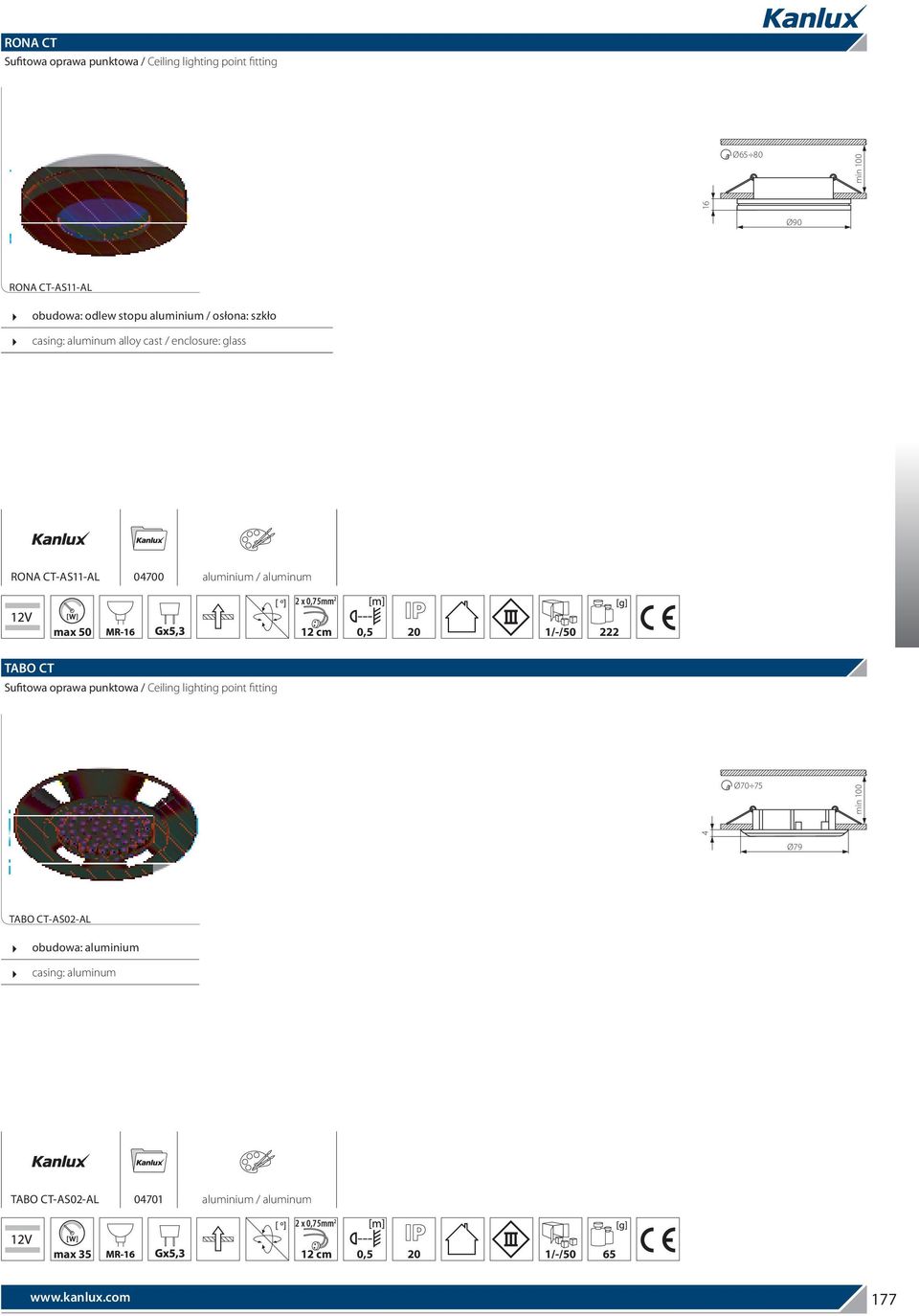 50 12 cm 0,5 20 1/-/50 222 TABO CT Sufitowa oprawa punktowa / Ceiling lighting point fitting Ø70 75 4 Ø79 TABO CT-AS02-AL