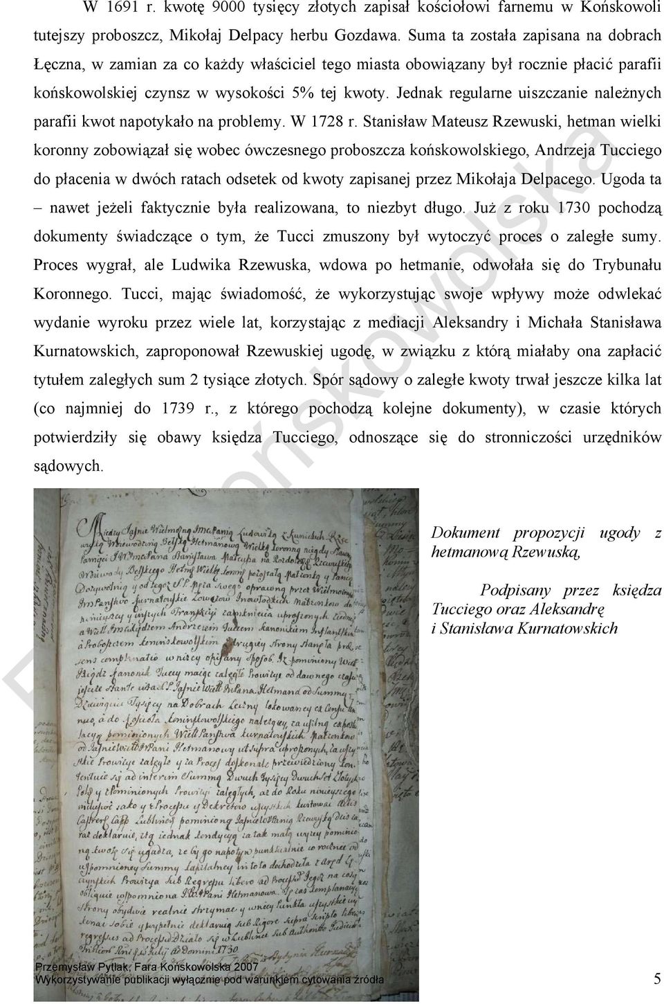 Jednak regularne uiszczanie należnych parafii kwot napotykało na problemy. W 1728 r.