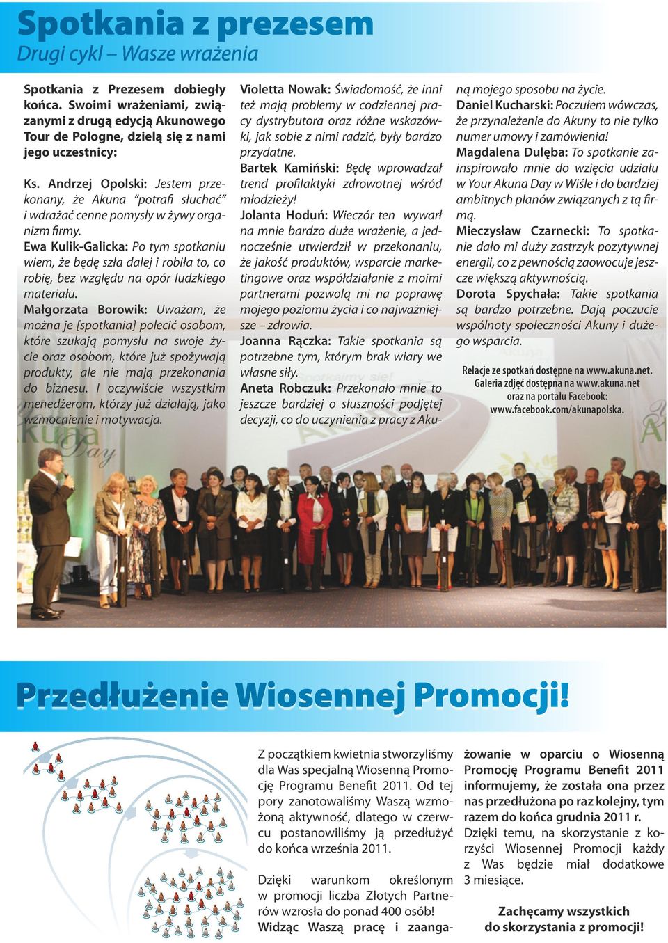 Ewa Kulik-Galicka: Po tym spotkaniu wiem, że będę szła dalej i robiła to, co robię, bez względu na opór ludzkiego materiału.