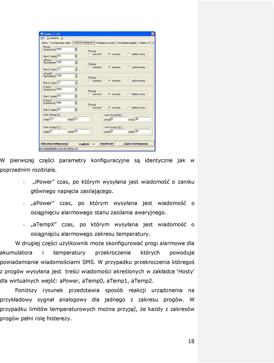 W drugiej części użytkownik może skonfigurować progi alarmowe dla akumulatora i temperatury przekroczenie których powoduje powiadamianie wiadomościami SMS.