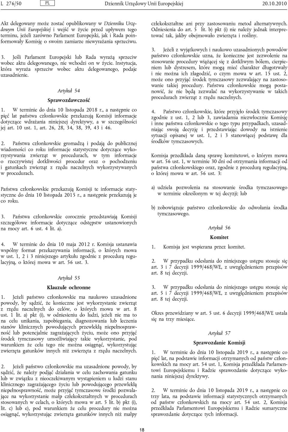 b) pkt (i) nie należy jednak interpre tować tak, jakby obejmowało zwierzęta i rośliny. 3.