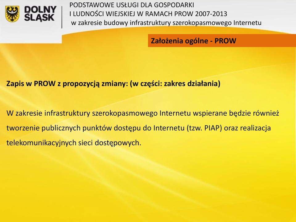 wspierane będzie również tworzenie publicznych punktów dostępu do