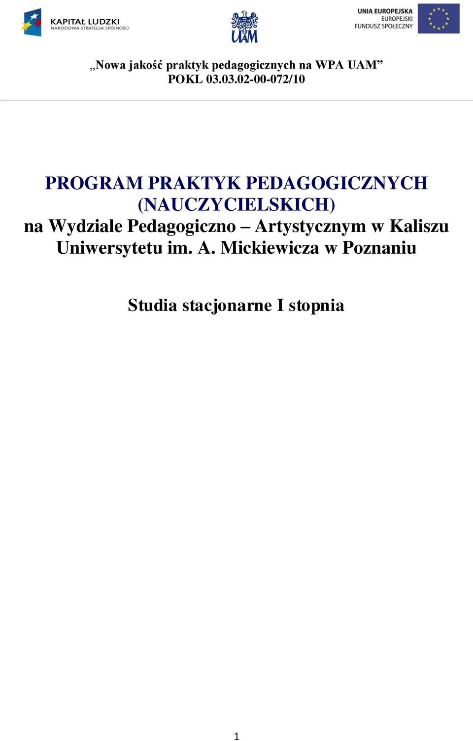 (NAUCZYCIELSKICH) na Wydziale Pedagogiczno Artystycznym w