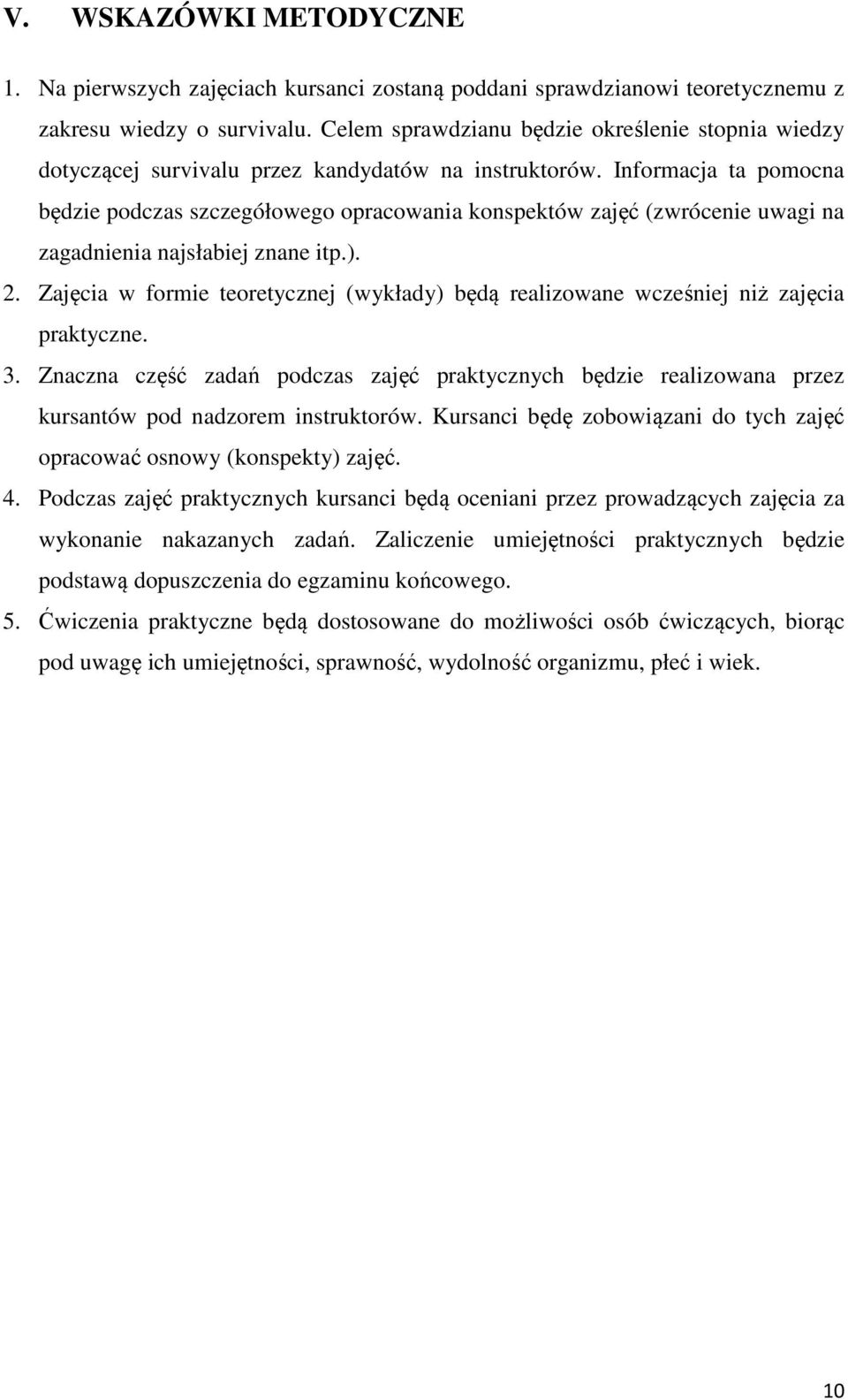 Informacja ta pomocna będzie podczas szczegółowego opracowania konspektów zajęć (zwrócenie uwagi na zagadnienia najsłabiej znane itp.).