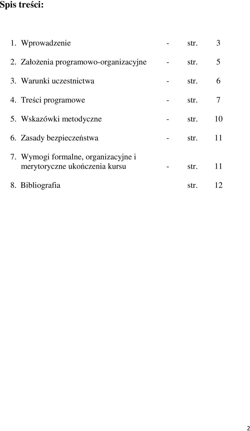 6. Treści programowe - str. 7 5. Wskazówki metodyczne - str. 0 6.