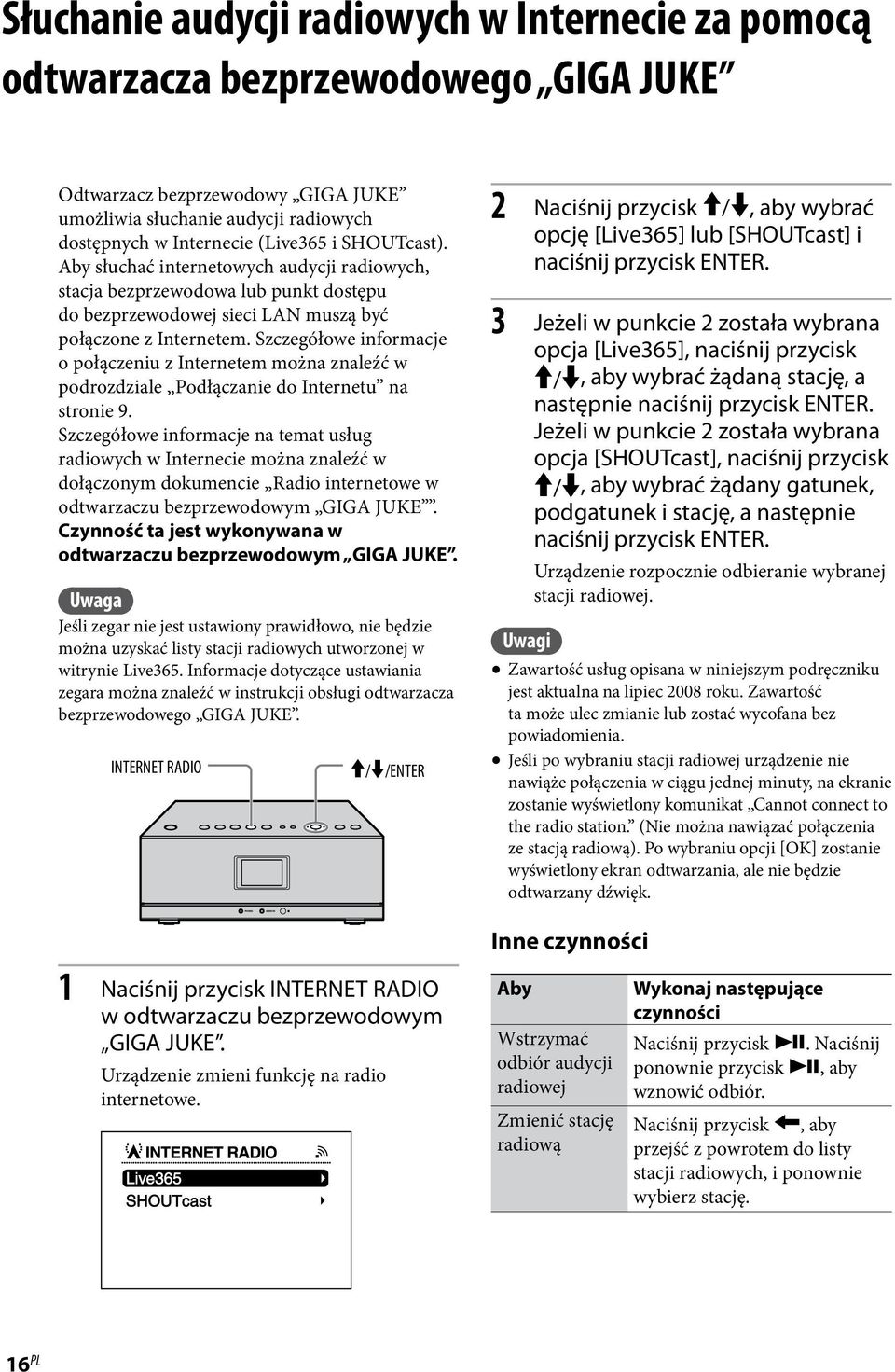 Szczegółowe informacje o połączeniu z Internetem można znaleźć w podrozdziale Podłączanie do Internetu na stronie 9.