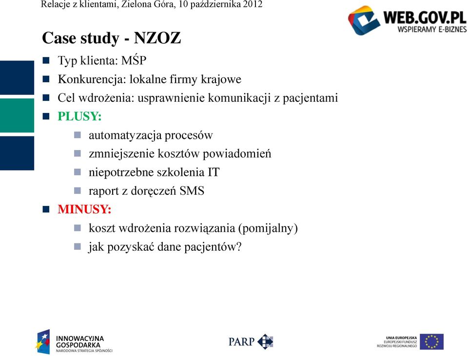 procesów zmniejszenie kosztów powiadomień niepotrzebne szkolenia IT raport z