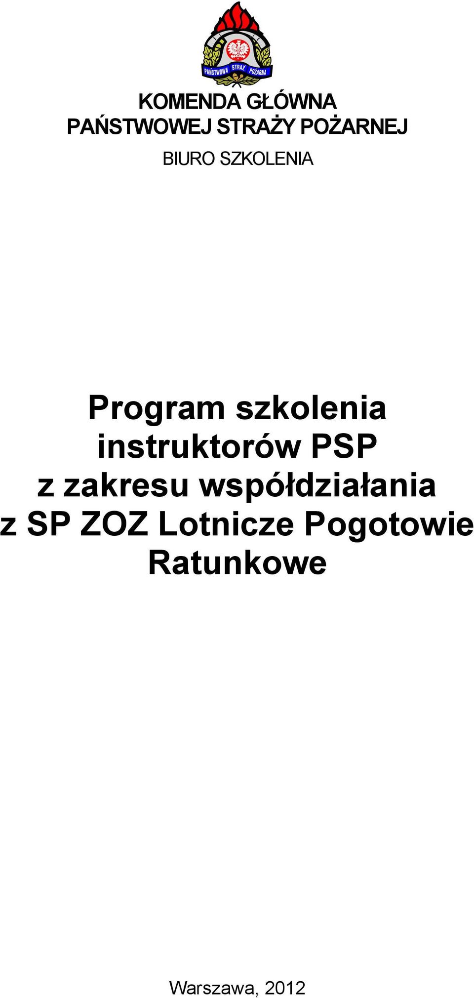 instruktorów PSP z zakresu współdziałania