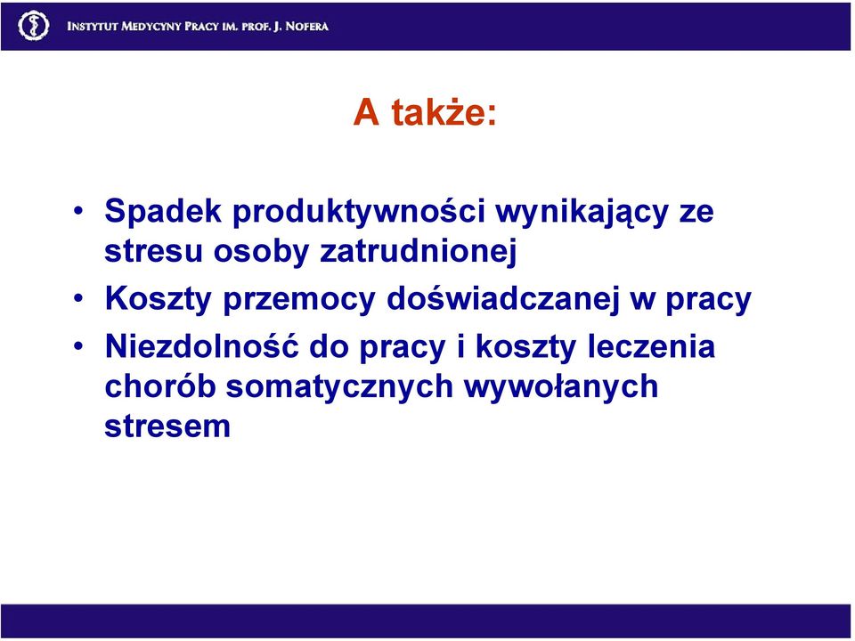 doświadczanej w pracy Niezdolność do pracy i