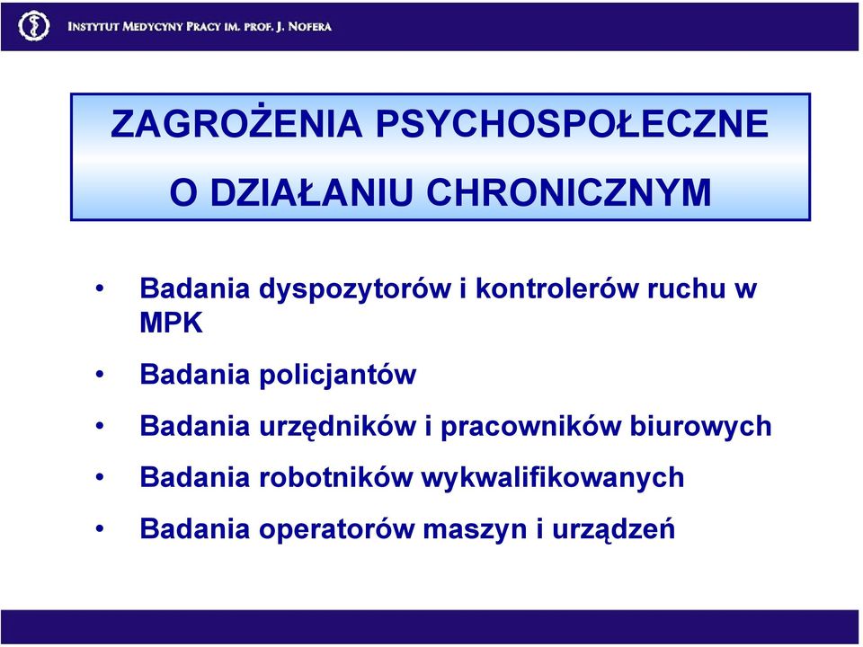 Badania urzędników i pracowników biurowych Badania