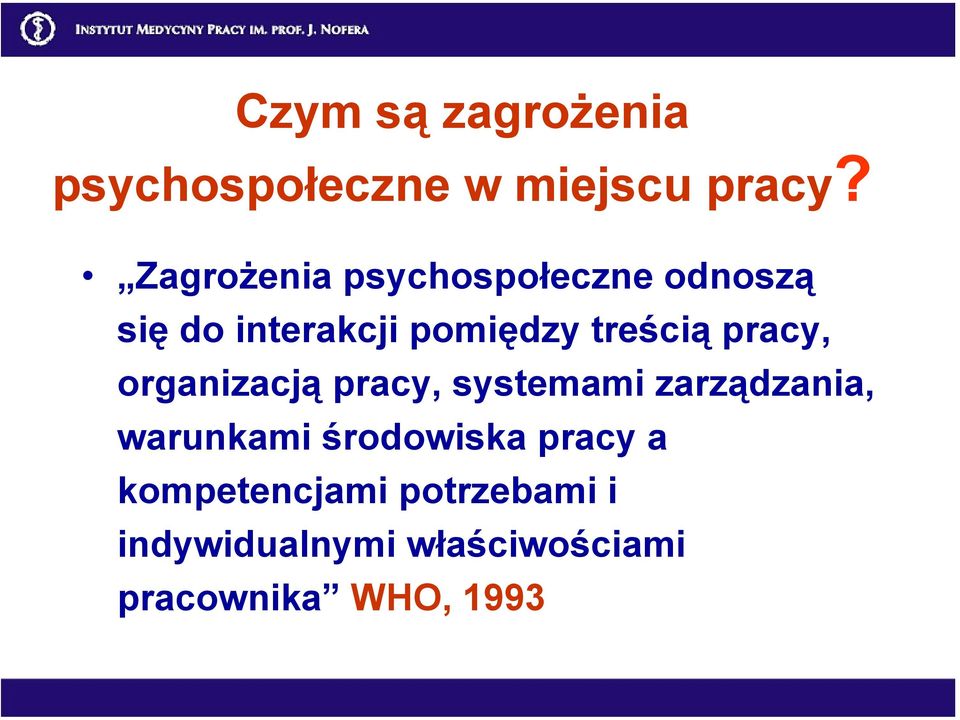 pracy, organizacją pracy, systemami zarządzania, warunkami środowiska