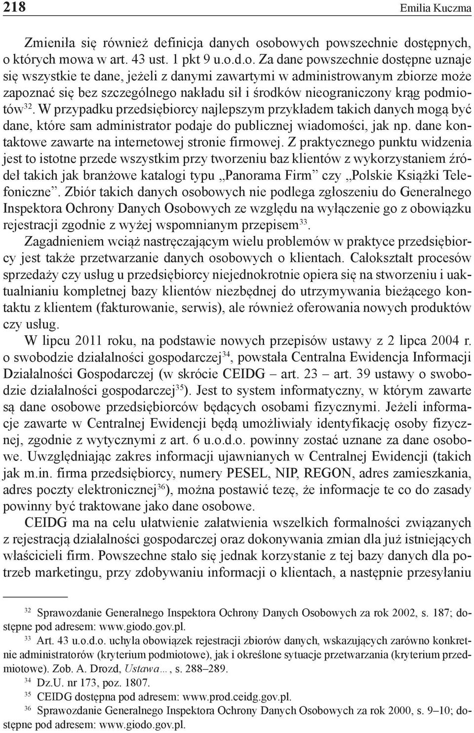 zapoznać się bez szczególnego nakładu sił i środków nieograniczony krąg podmiotów 32.