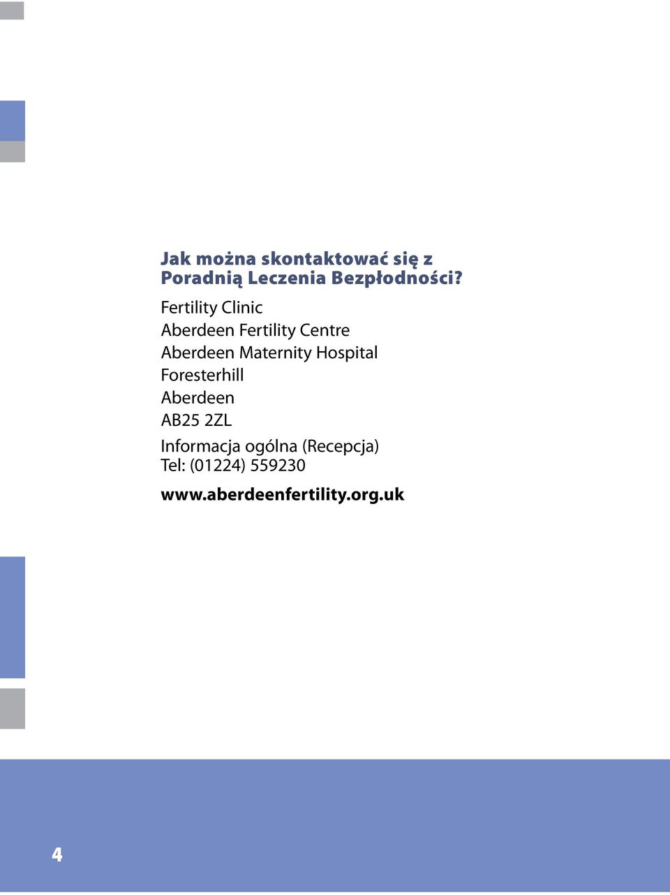Maternity Hospital Foresterhill Aberdeen AB25 2ZL Informacja