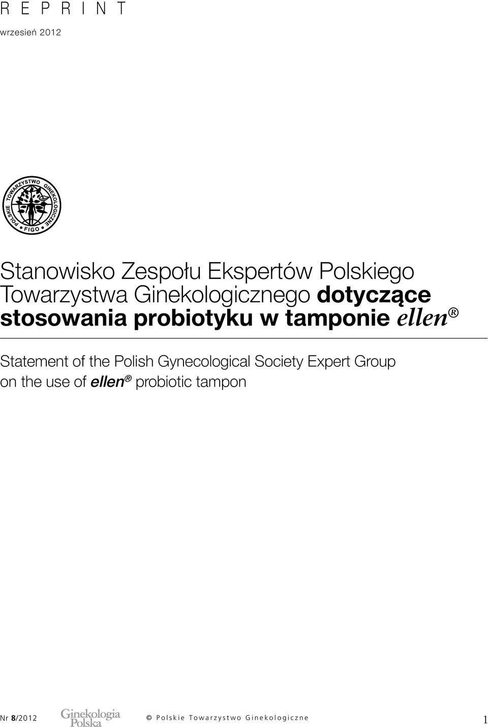 probiotyku w tamponie ellen Statement of the Polish