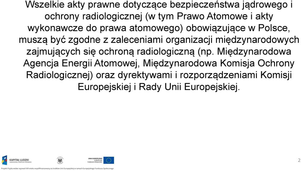 międzynarodowych zajmujących się ochroną radiologiczną (np.