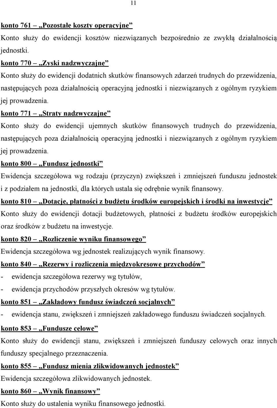 ryzykiem jej prowadzenia.