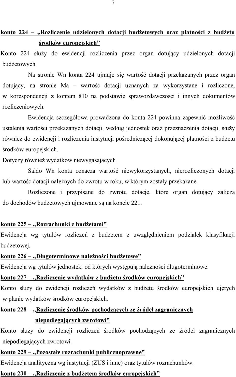 sprawozdawczości i innych dokumentów rozliczeniowych.