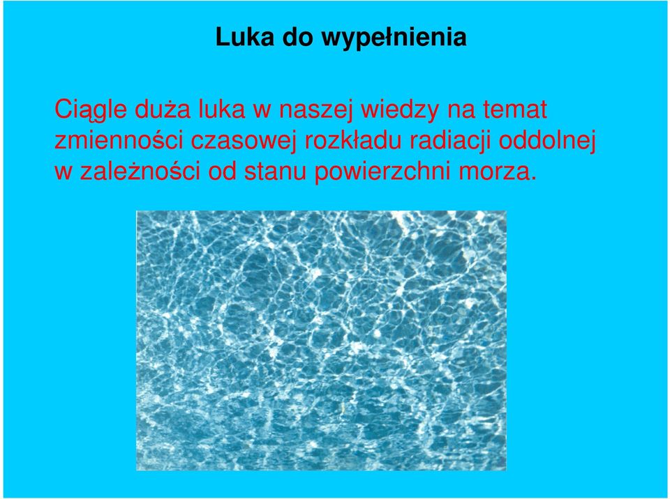 czasowej rozkładu radiacji oddolnej w