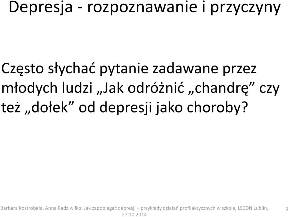 młodych ludzi Jak odróżnić chandrę