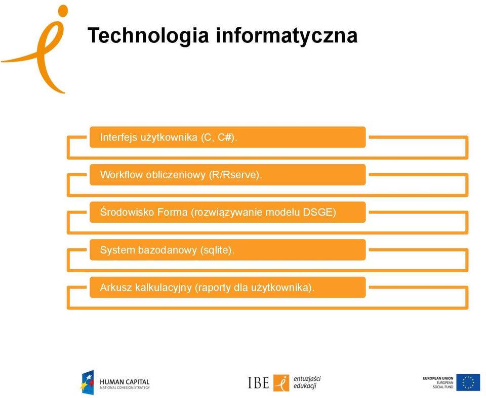 Środowisko Forma (rozwiązywanie modelu DSGE) System