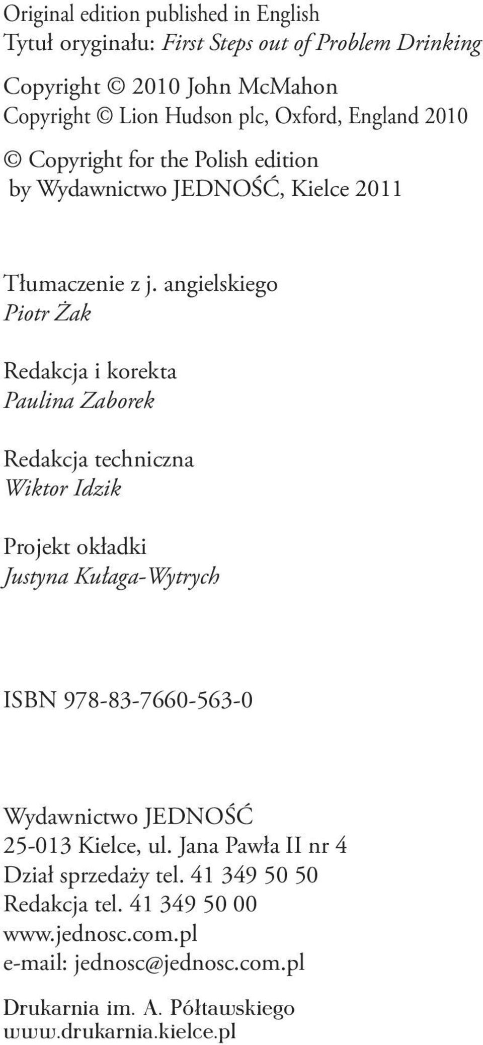 angielskiego Piotr Żak Redakcja i korekta Paulina Zaborek Redakcja techniczna Wiktor Idzik Projekt okładki Justyna Kułaga-Wytrych ISBN 978-83-7660-563-0