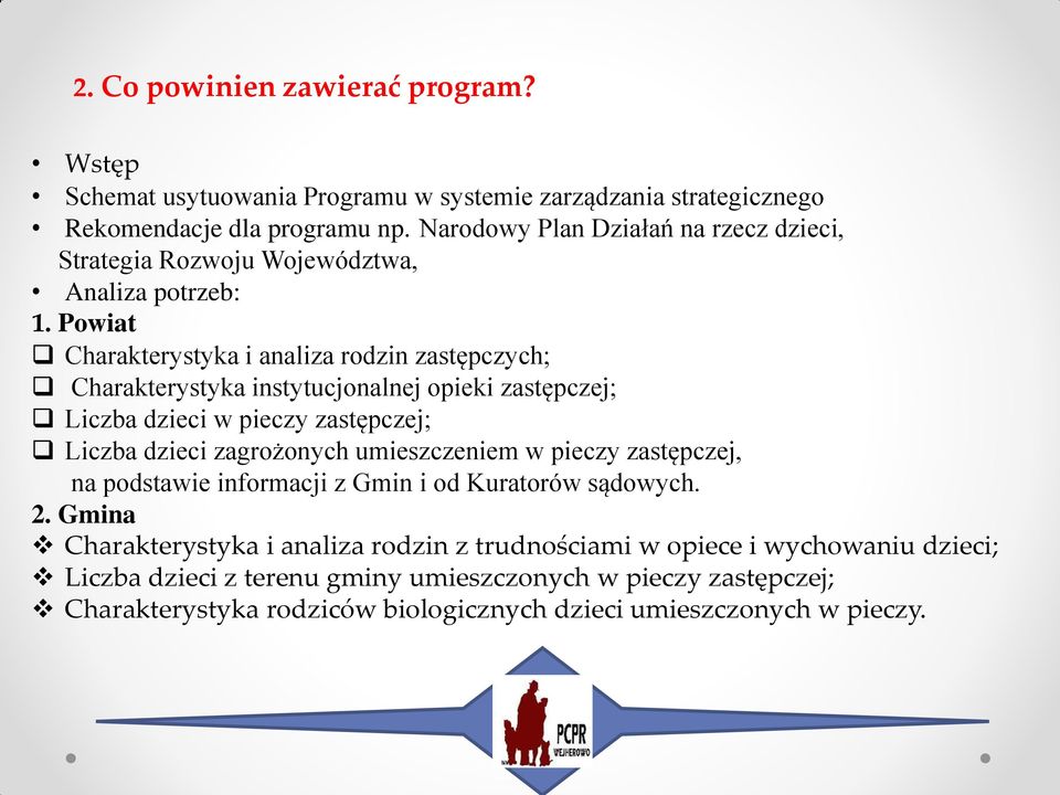 Powiat Charakterystyka i analiza rodzin zastępczych; Charakterystyka instytucjonalnej opieki zastępczej; Liczba dzieci w pieczy zastępczej; Liczba dzieci zagrożonych